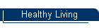 Healthy Living