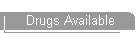 Drugs Available