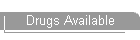 Drugs Available